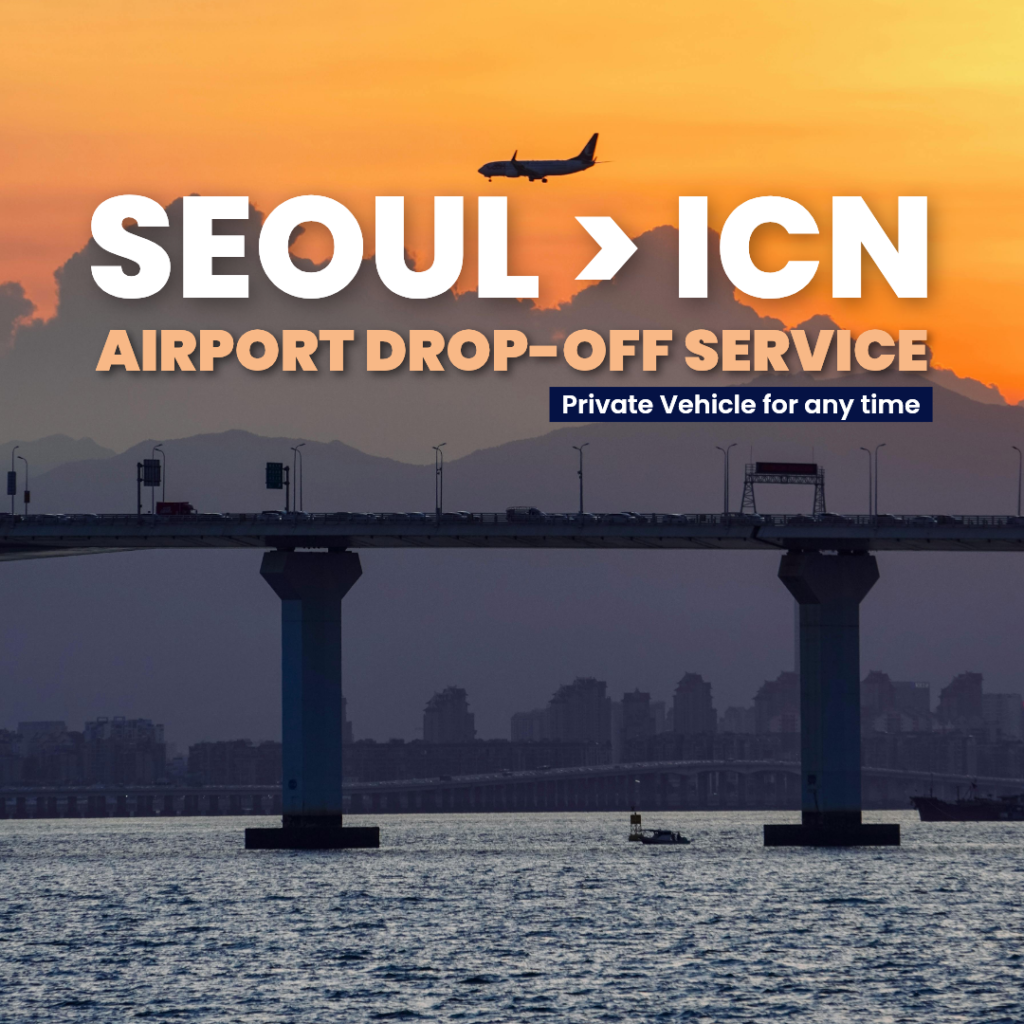 Seoul to Incheon Airport Drop-off